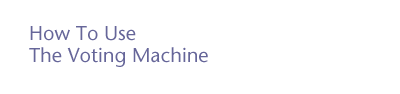 how to use the voting machine